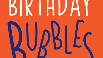BIRTHDAY BUBBLES