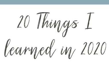 20 THINGS I LEARNT IN 2020