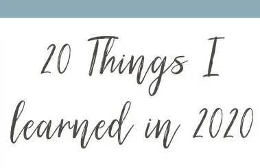 20 THINGS I LEARNT IN 2020