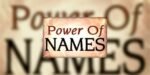 Names are Powerful II