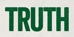 BEWARE OF LIVING IN YOUR OWN TRUTH